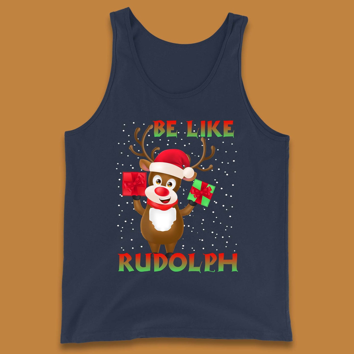 Be Like Rudolph Christmas Tank Top