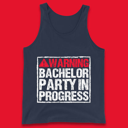 Warning Bachelor Party In Progress Funny Stag Guys Night Out Wedding Tank Top