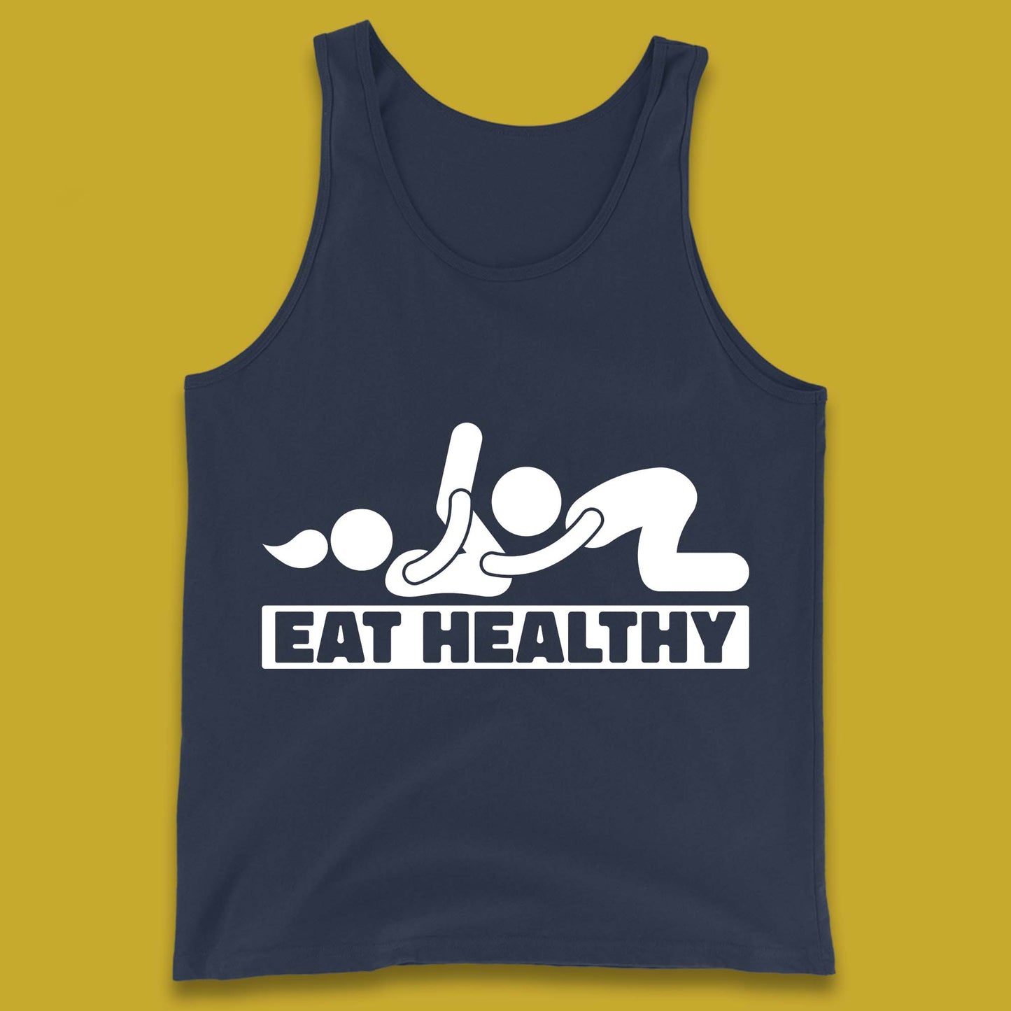Eat Healthy Funny Vulgar Adult Humor Valentines Day Tank Top