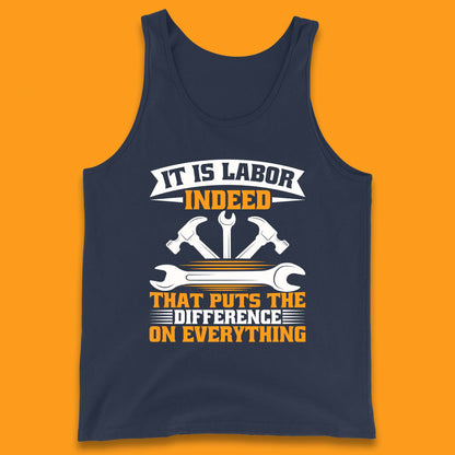 It Is Labor Indeed Tank Top