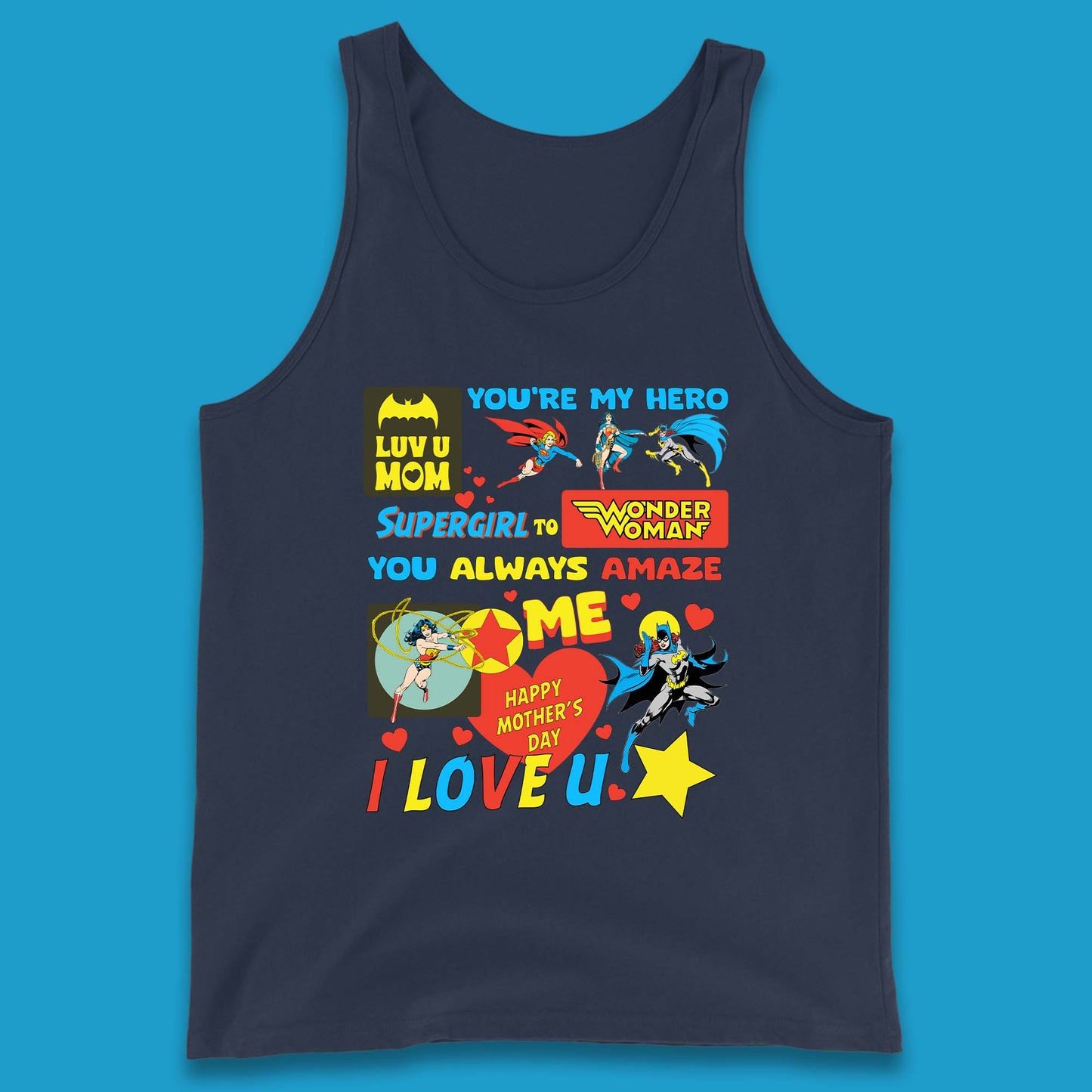 You're My Hero Mother's Day Tank Top