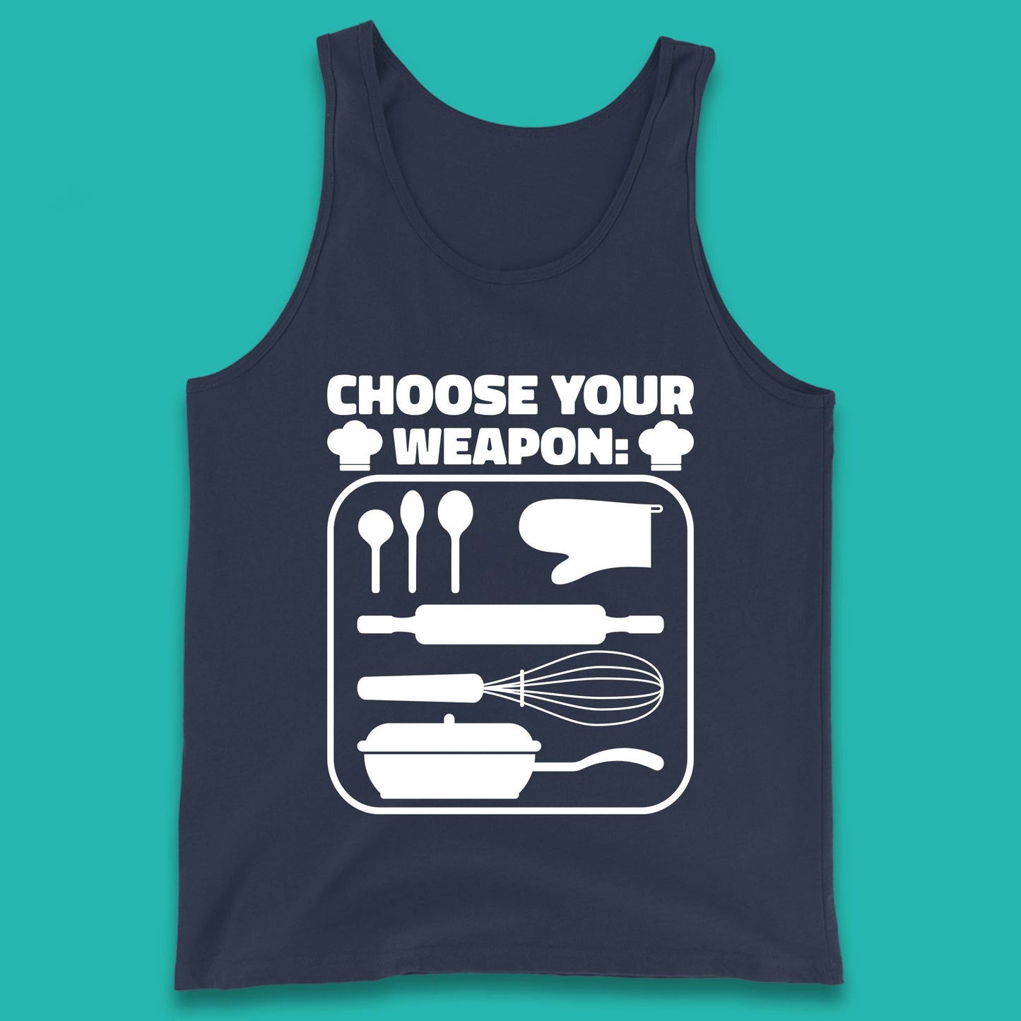 Choose Your Weapon Chef  Funny Cooking Kitchen Baking Weapons Tank Top