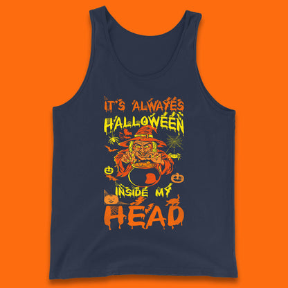It's Always Halloween Inside My Head Witch Cooking A Magic Potion In The Cauldron (Stew Pot) Halloween Tank Top