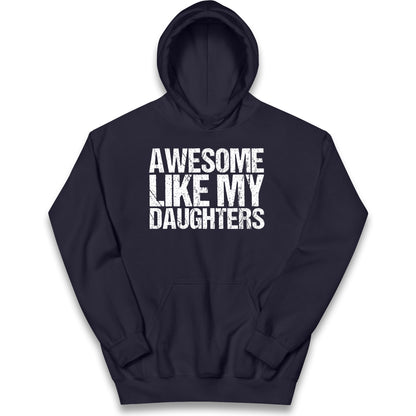 Awesome Like My Daughters Kids Hoodie