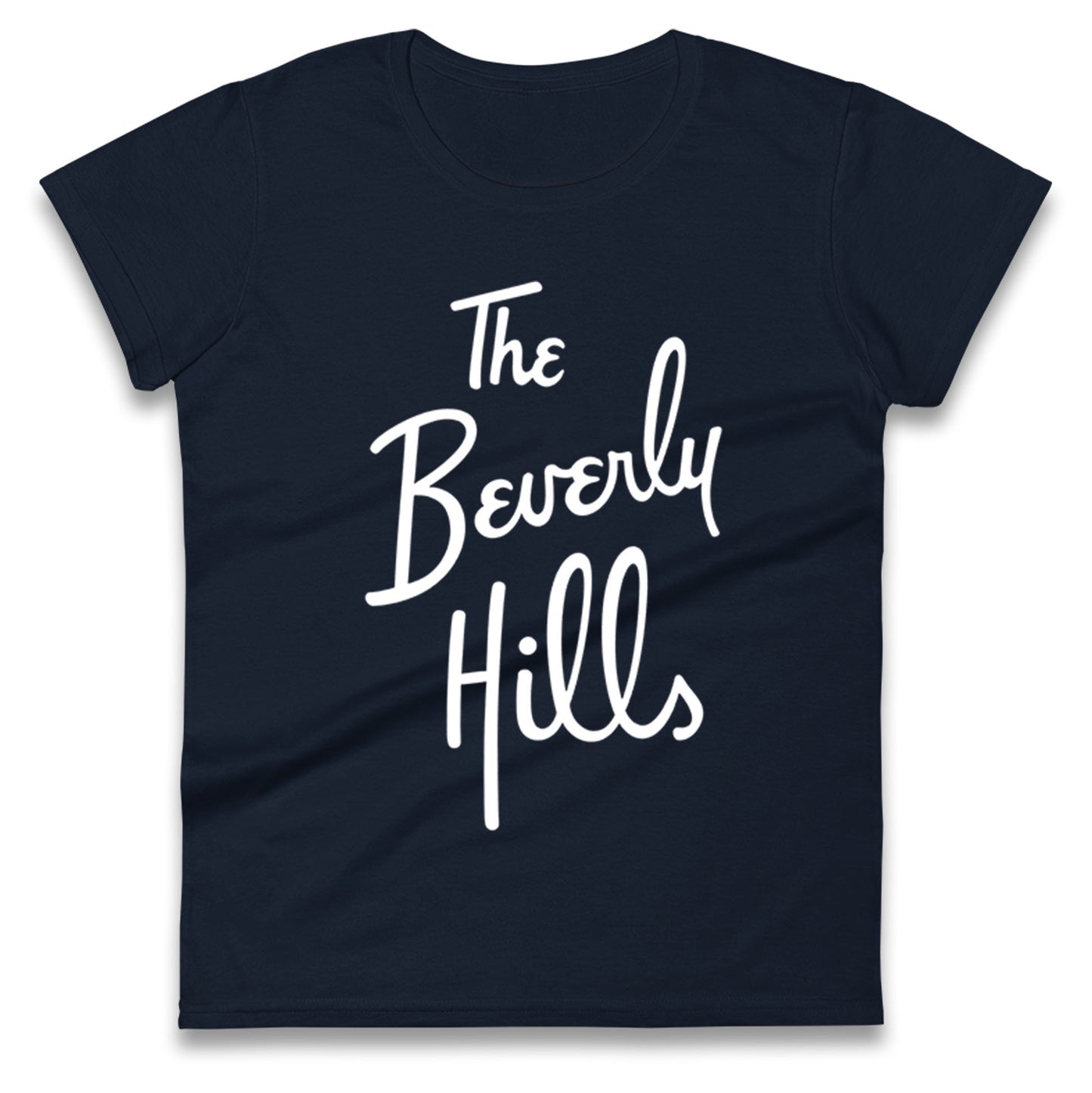 The Beverly Hills Ladies T Shirt 