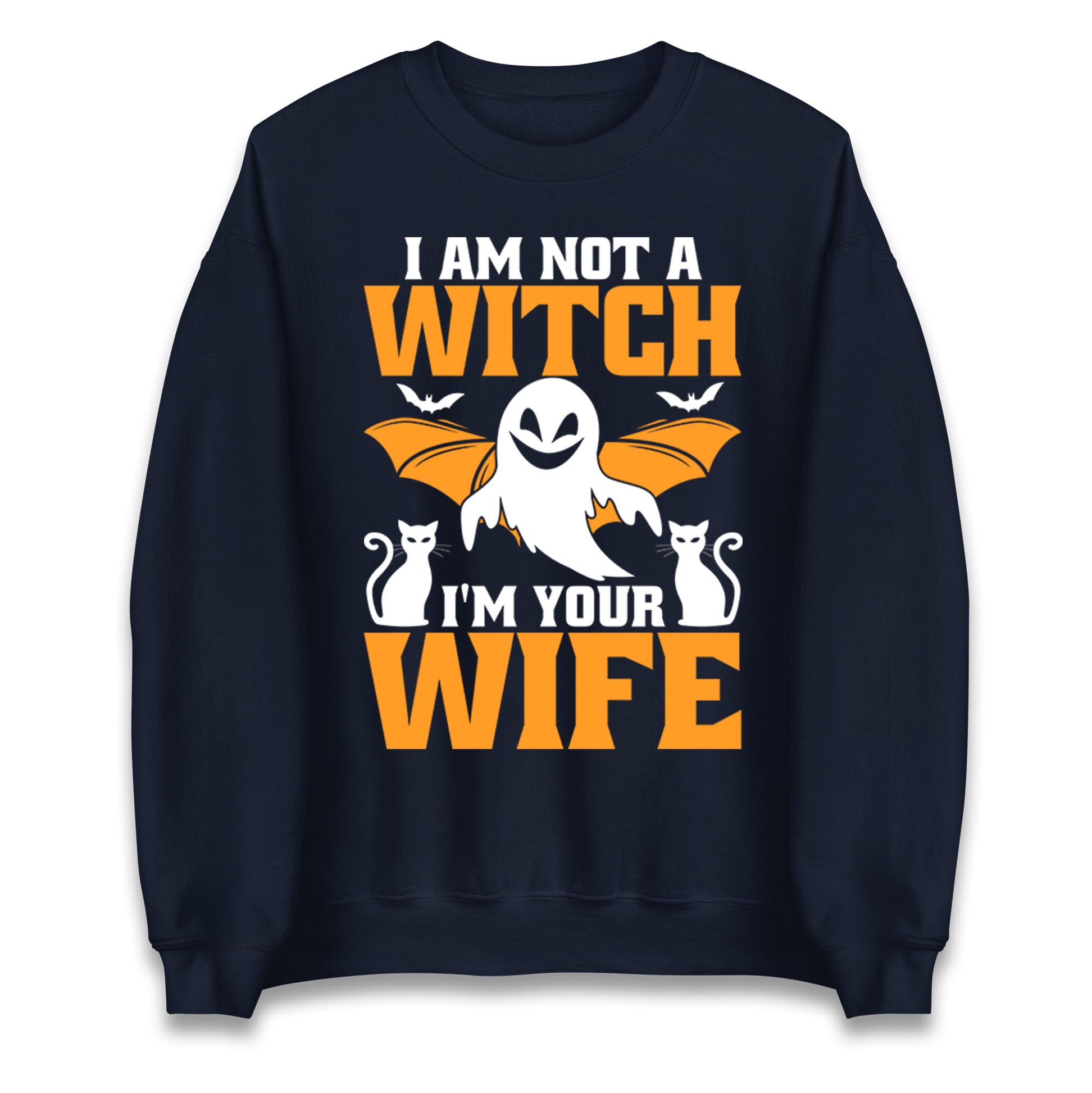 Im Not A Witch Im Your Wife Halloween Sweatshirt
