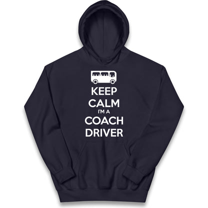 Keep Calm I’m a Coach Driver Kids Hoodie 