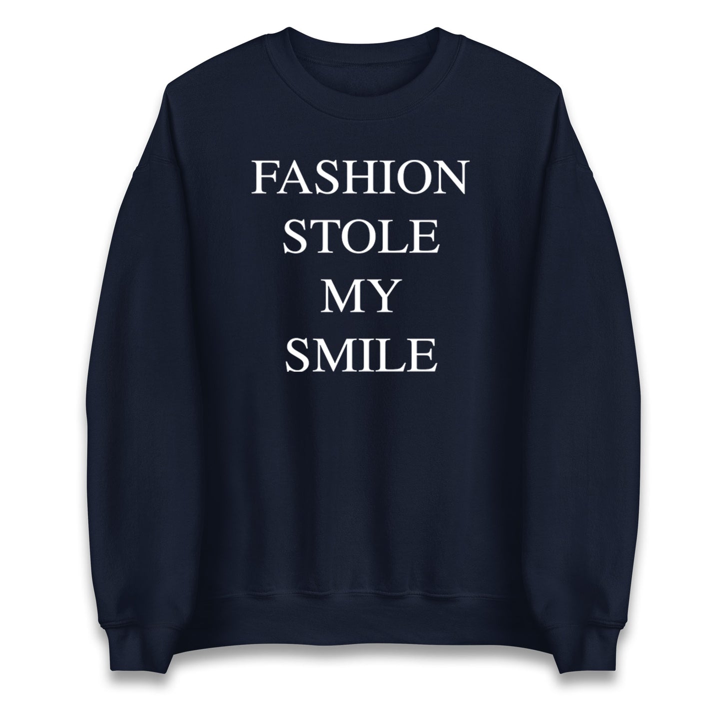 Fashion Stole My Smile Jumper