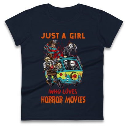 Just A Girl Who Loves Horror Movies Halloween t shirts

