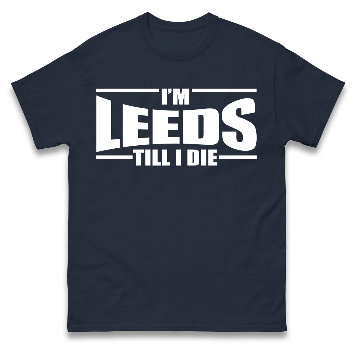 Leeds Till I Die Football T Shirt