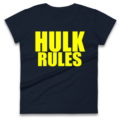 Hulk Rules Ladies T Shirt