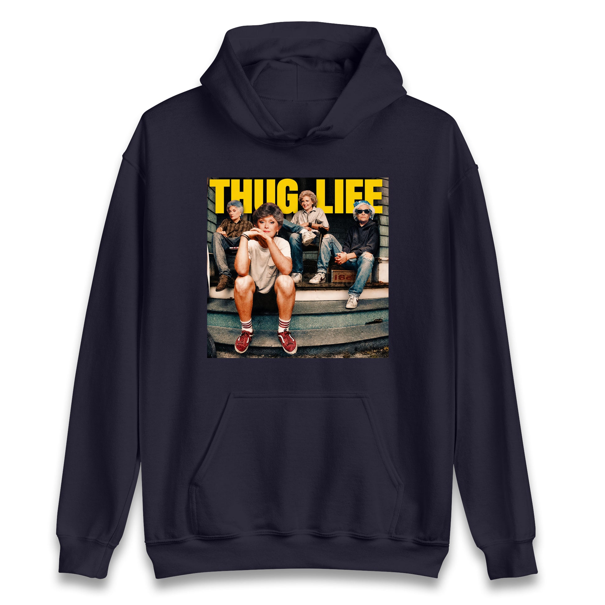 Golden Girls Thug Life Hoodie