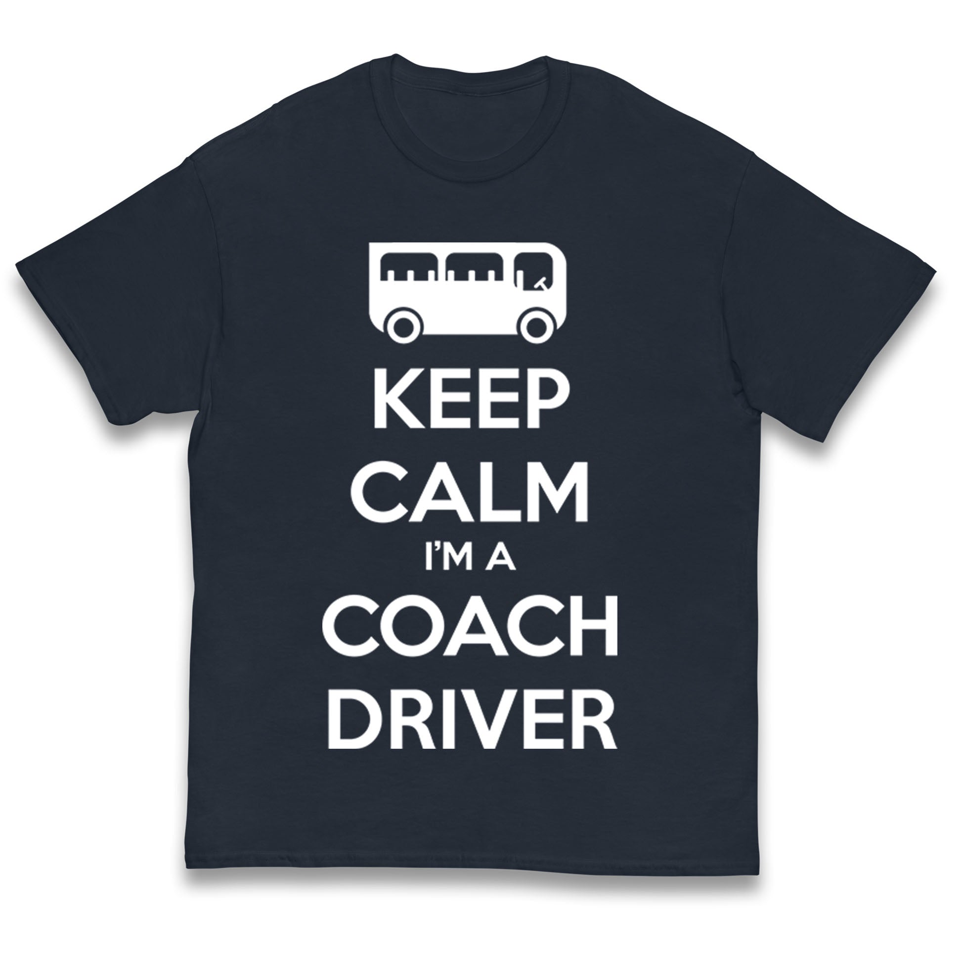 Keep Calm I’m a Coach Driver Kids T Shirt