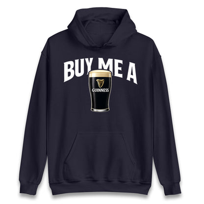 Buy Me A Guinness Hoodie