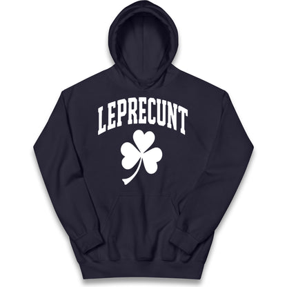 Leprecunt St Patricks Day Kids Hoodie 
