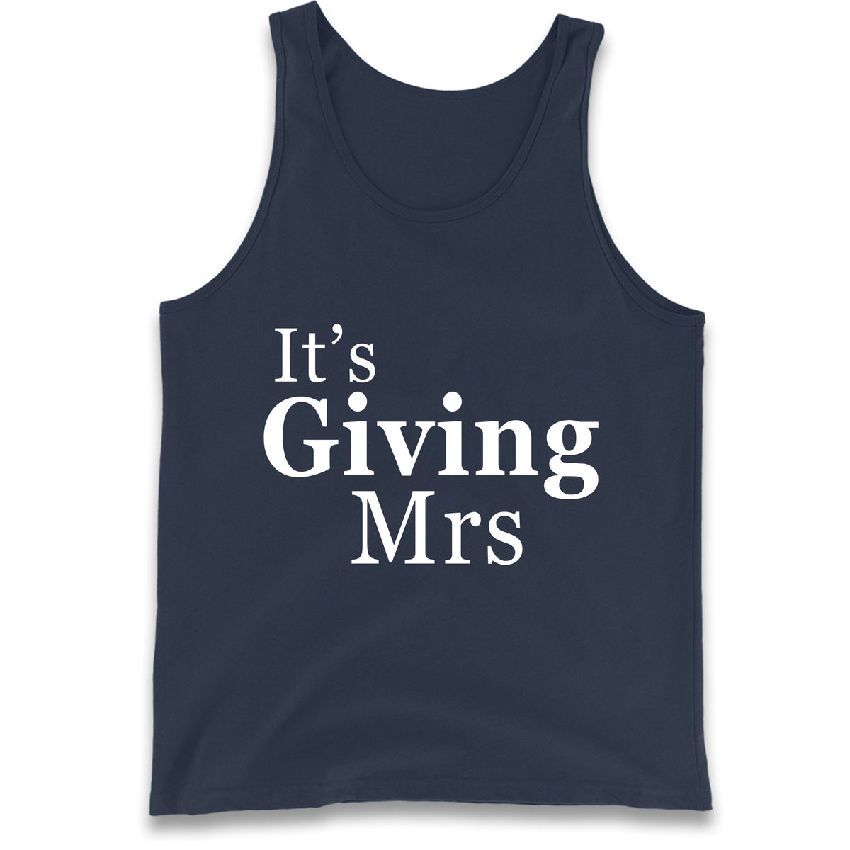 It’s Giving Mrs Tank Top
