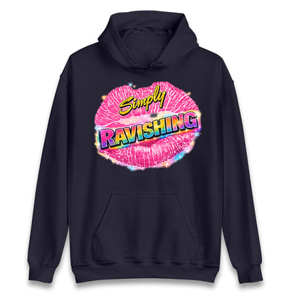 Simply Ravishing Hoodie