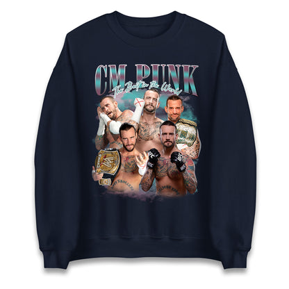 CM Punk The Best in The World Sweatshirt
