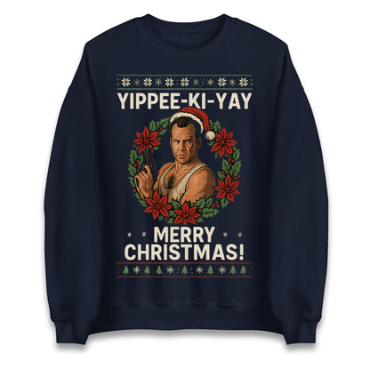 Yippee-Ki-Yay Die Hard Jumper