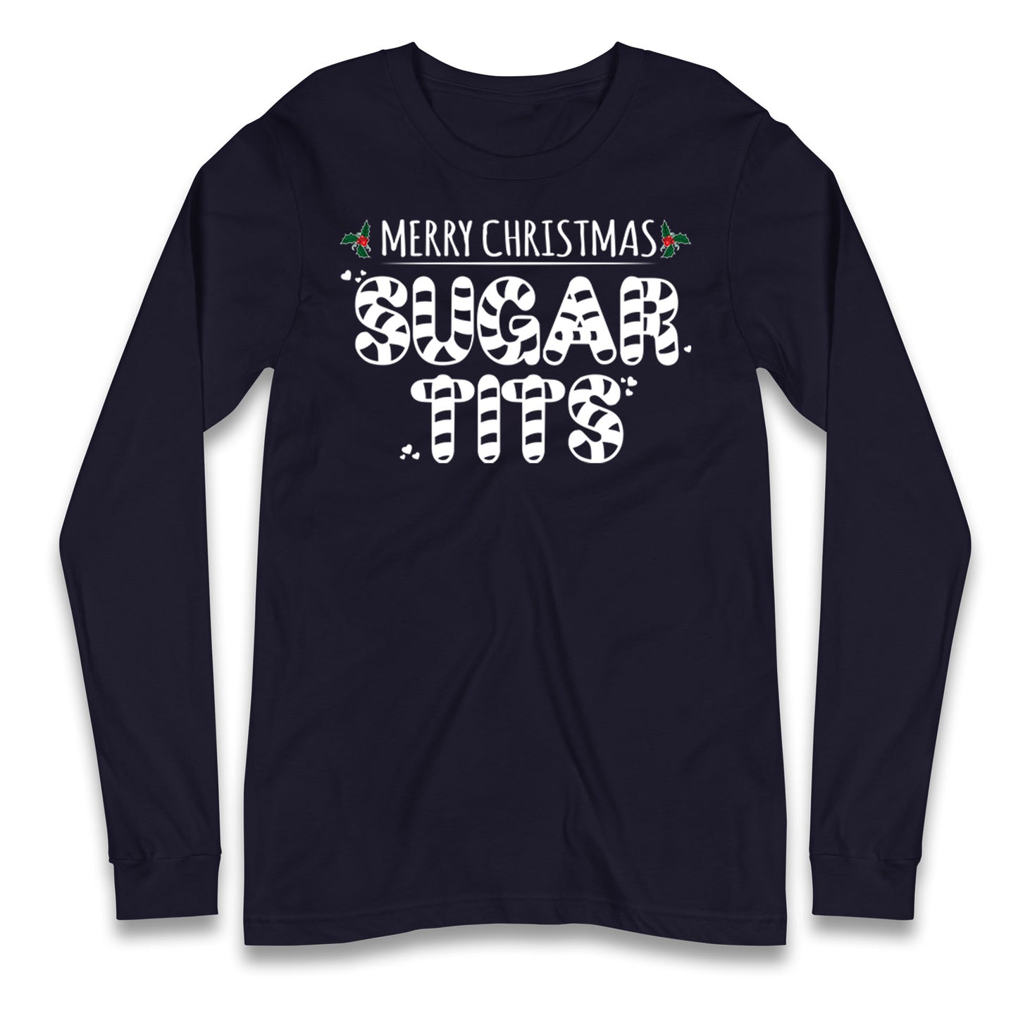 Sugar Tits Longsleeve T Shirt