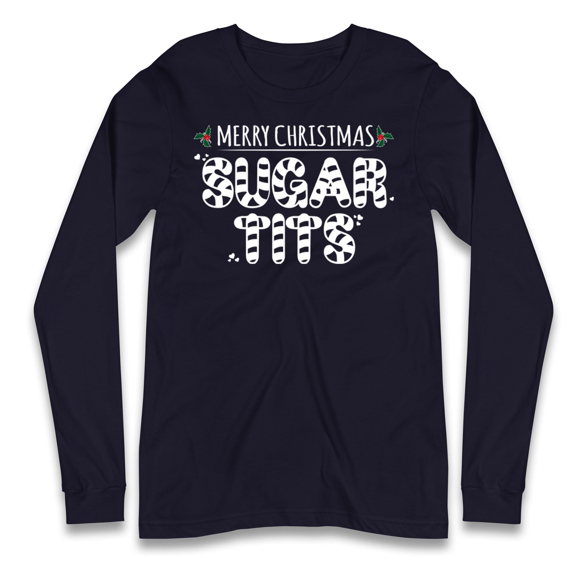 Sugar Tits Longsleeve T Shirt