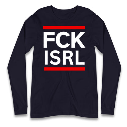FCK ISRL Anti-Colonial Longsleeve T Shirt
