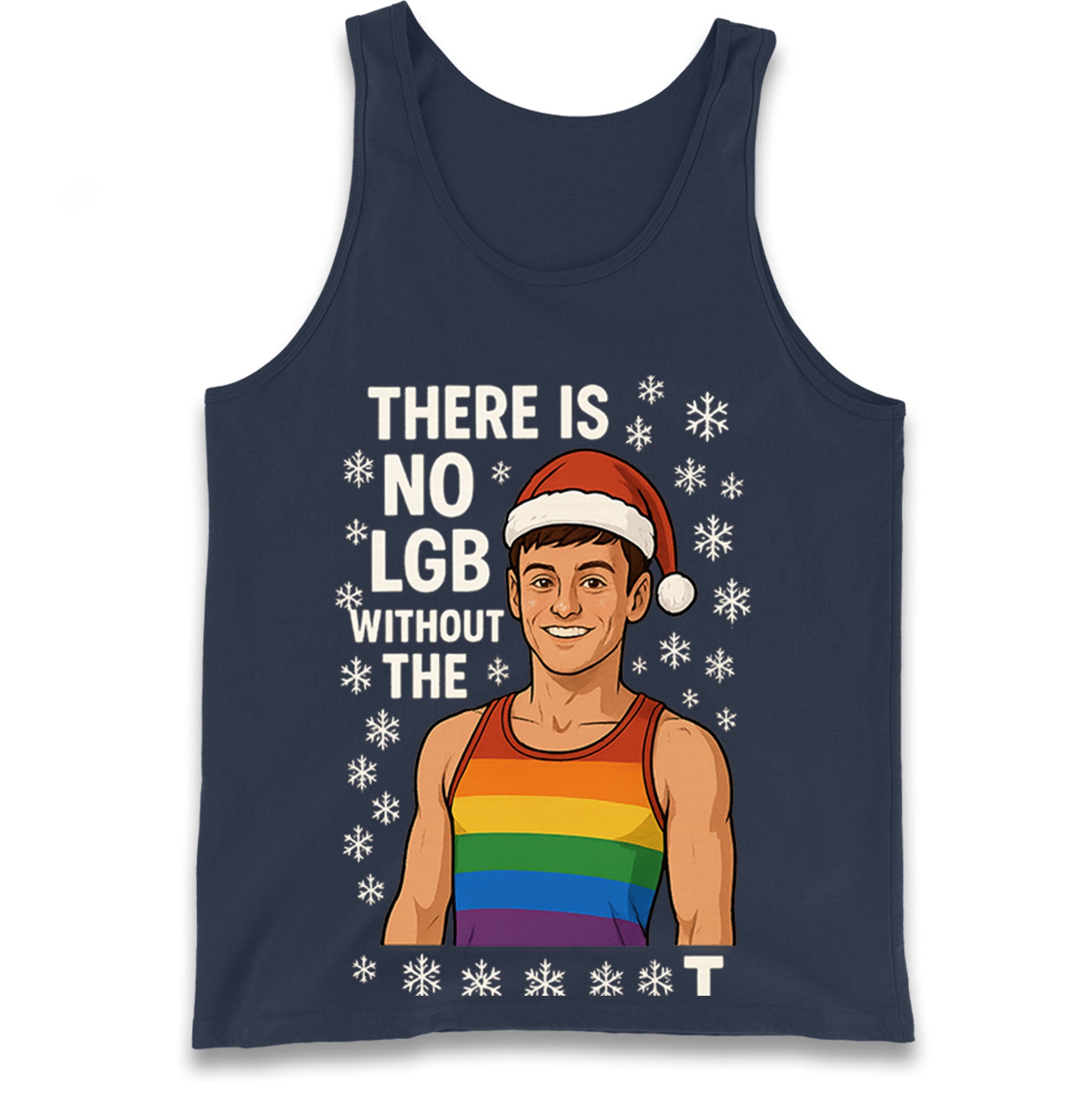 There is No LGB without The T Tom Daley Christmas Tank Top
