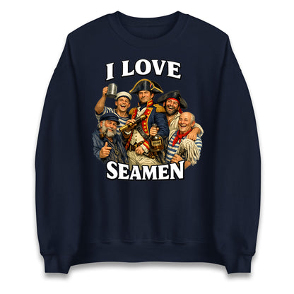 I Love Seamen Funny Cringe Meme Offensive  Jumper
