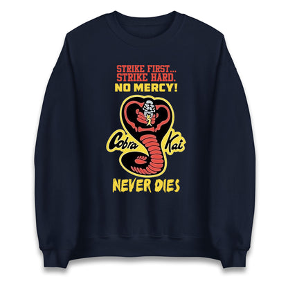 Cobra Kai Never dies Unisex Sweatshirt