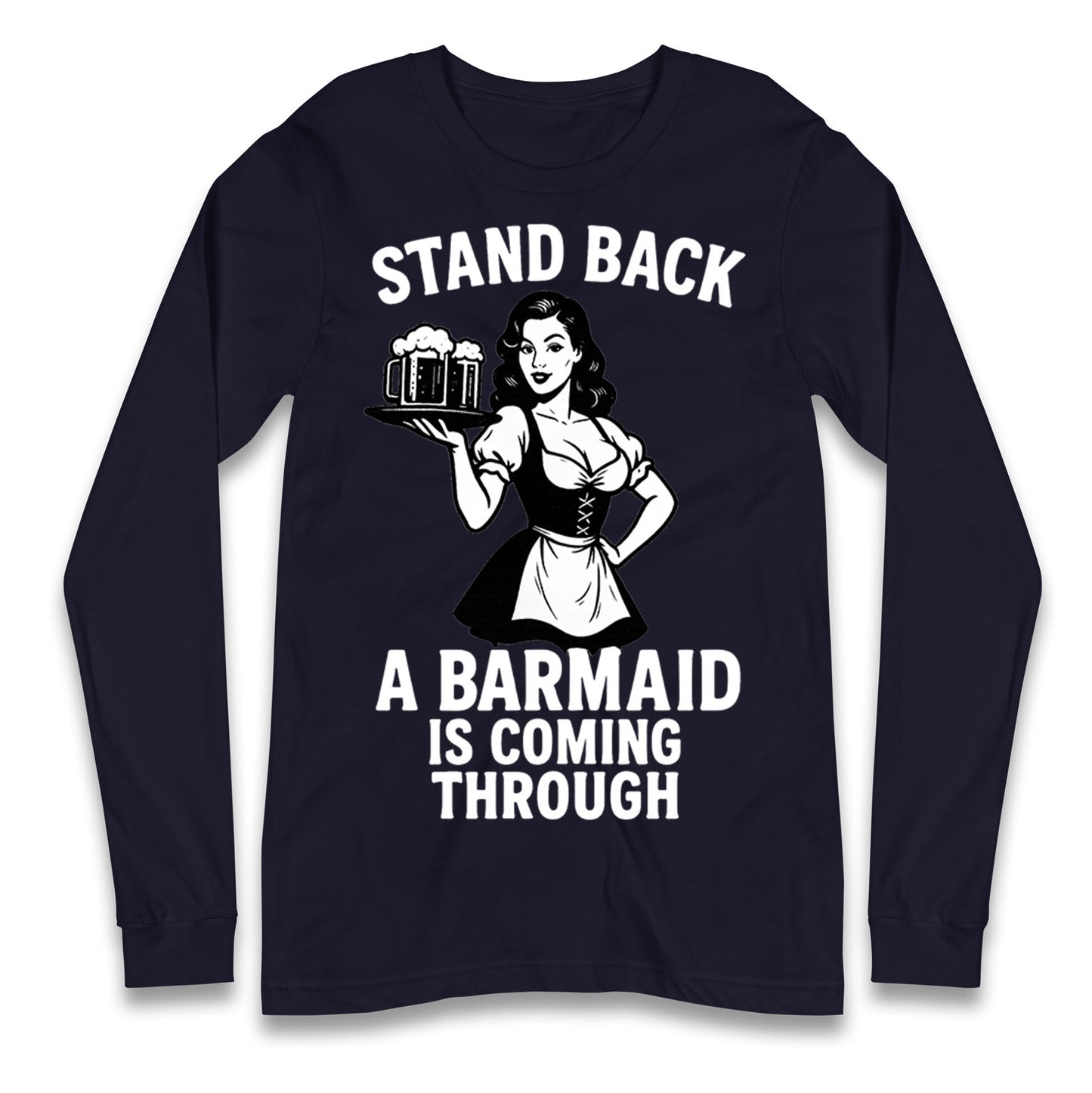 Barmaid Longsleeve T Shirt