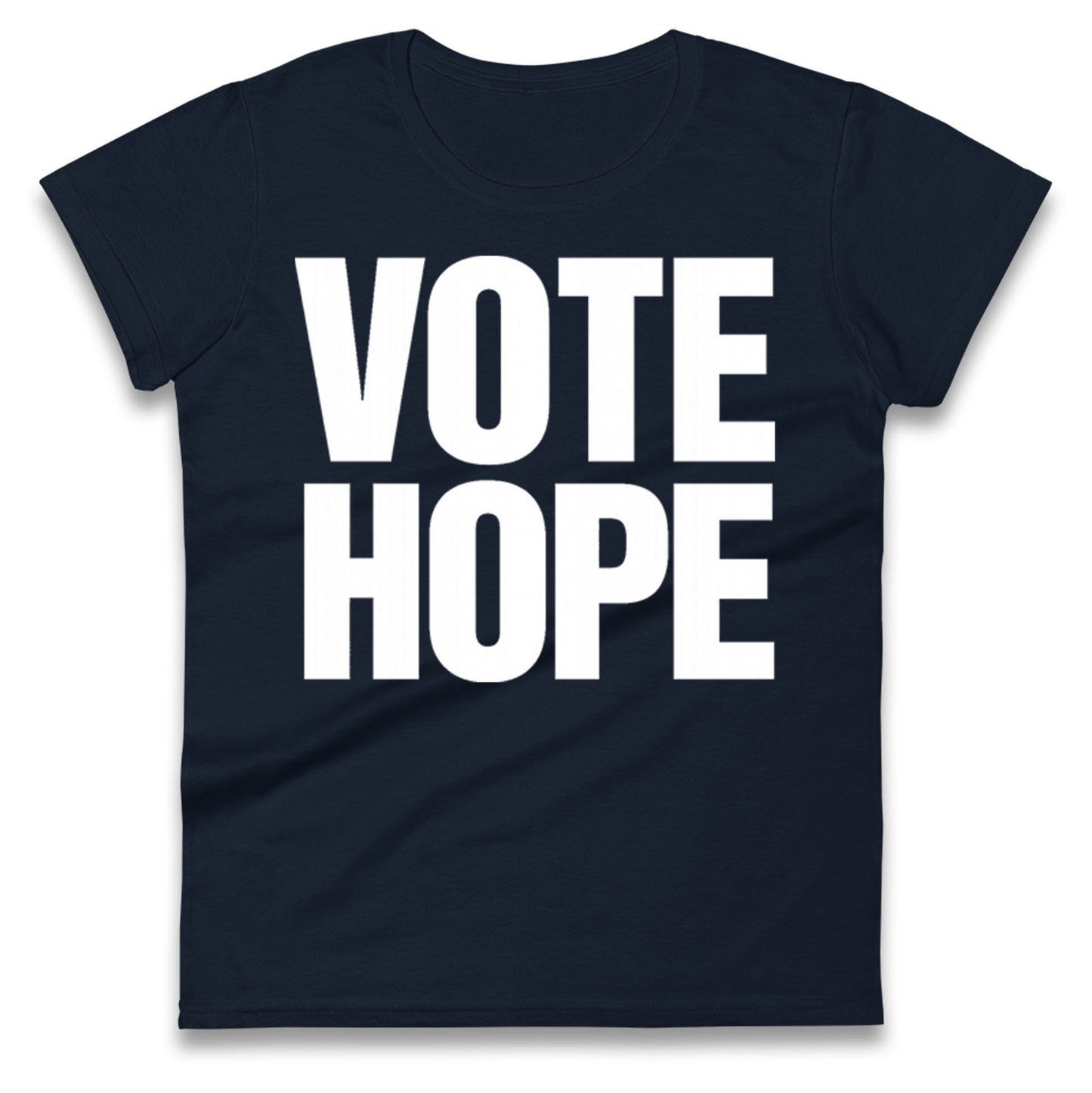 Vote hope Ladies T Shirt