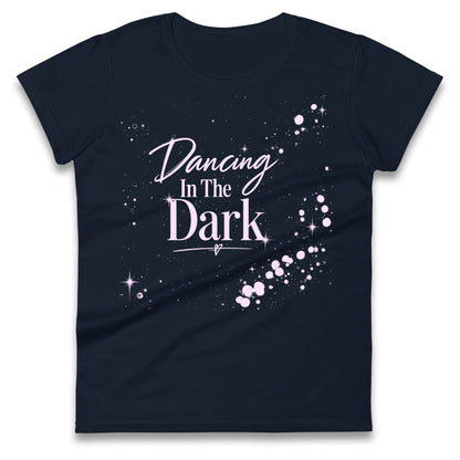 Dancing In The Dark Rihanna Ladies T Shirt
