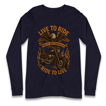 Harley Brotherhood Live To Ride Ride To Live Long Sleeve Shirt