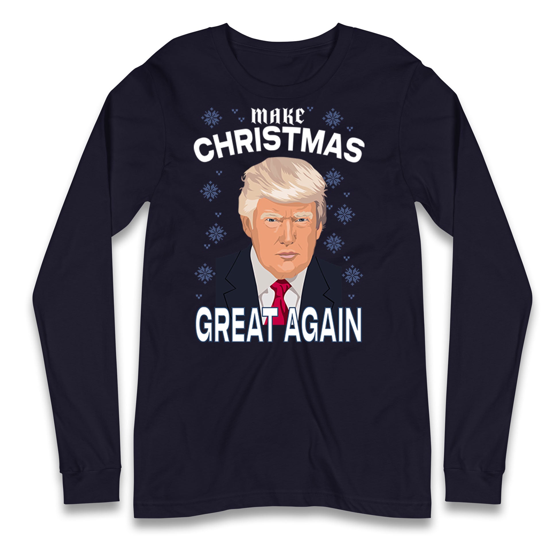 Make Christmas Great Again Long Sleeve T Shirt