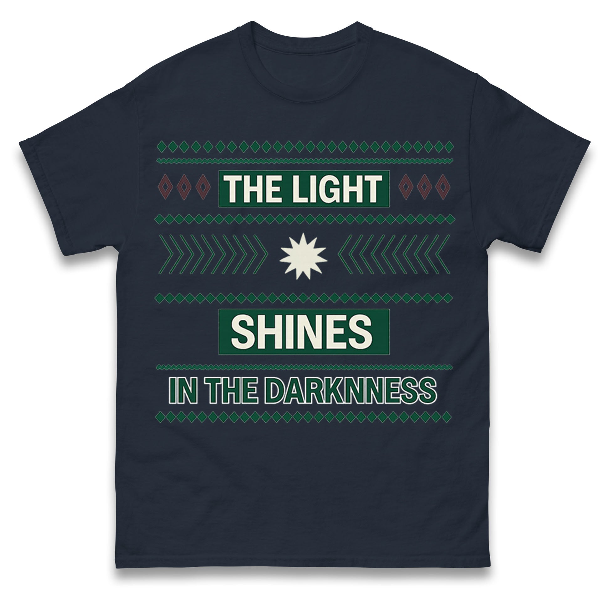 The Light Shines in the Darkness T Shirt