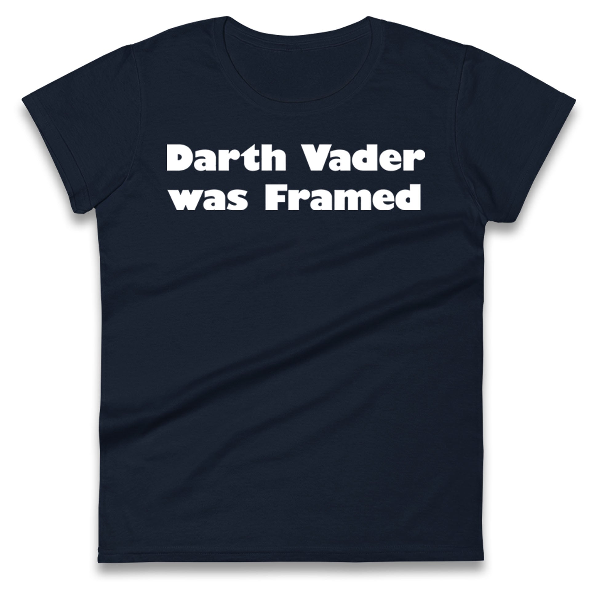 Darth Vader Was Framed 2004 Ladies T Shirt