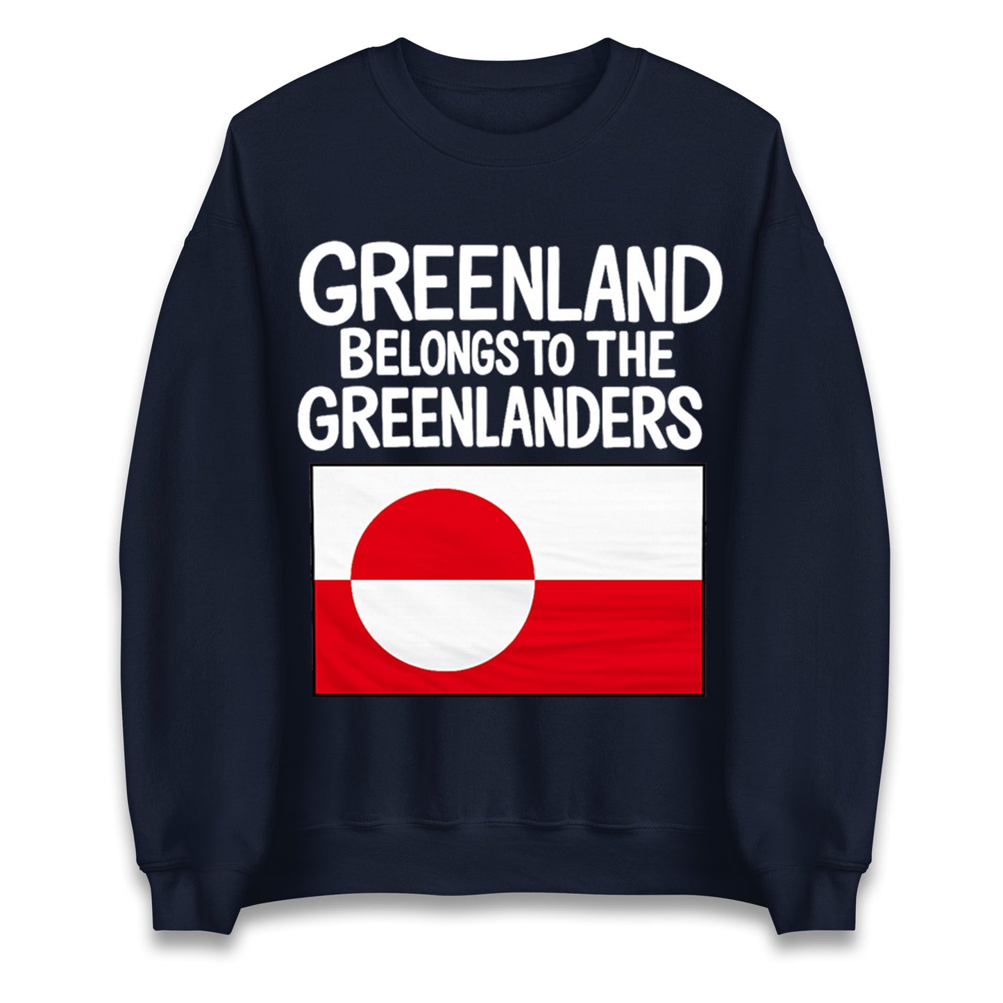 Greenland Belongs To The Greenlanders Jumper