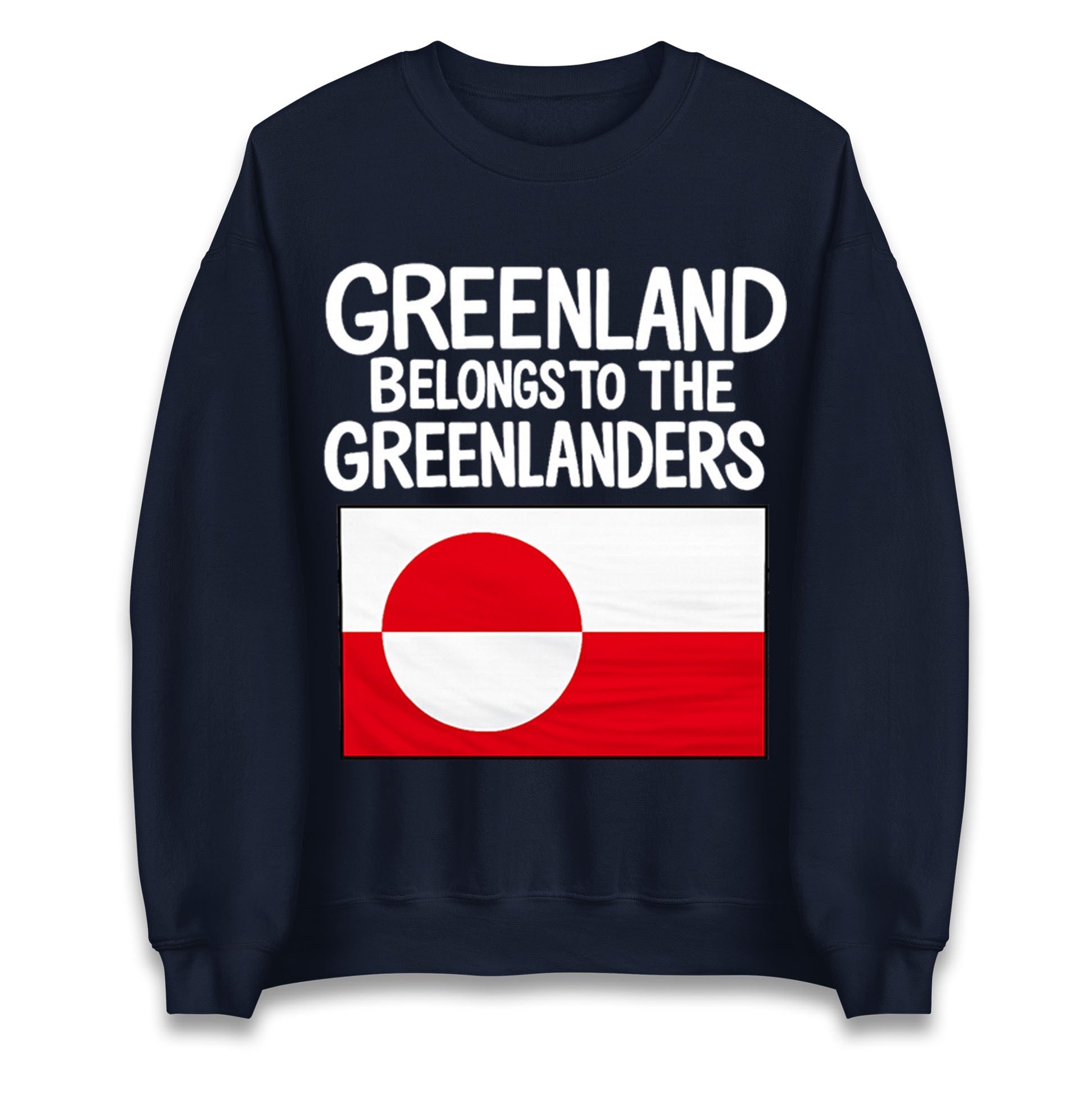 Greenland Belongs To The Greenlanders Jumper