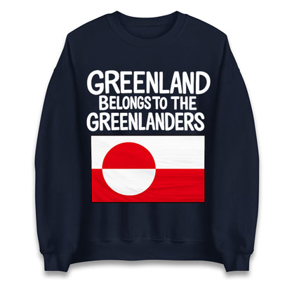 Greenland Belongs To The Greenlanders Jumper
