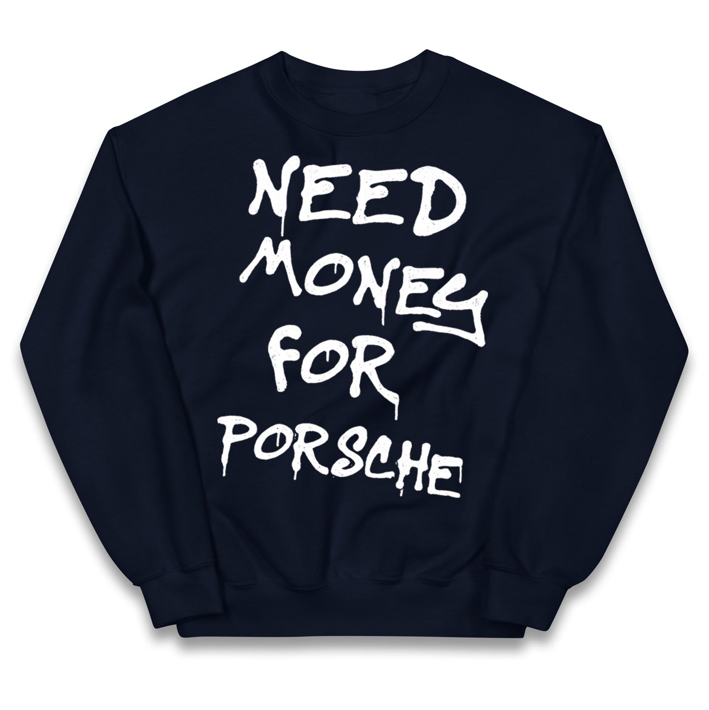 Need Money For Porsche Kids Jumper