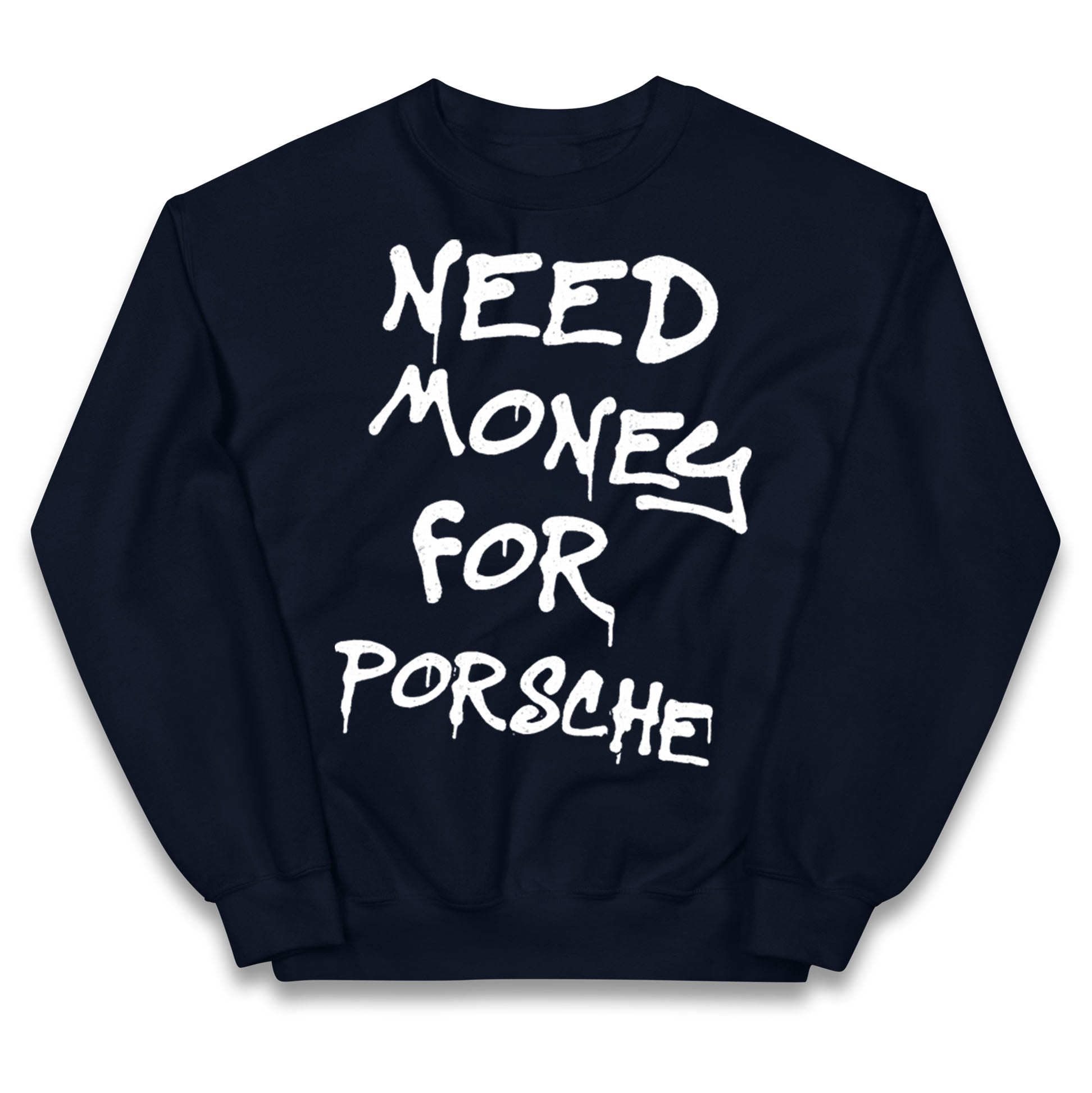 Need Money For Porsche Kids Jumper