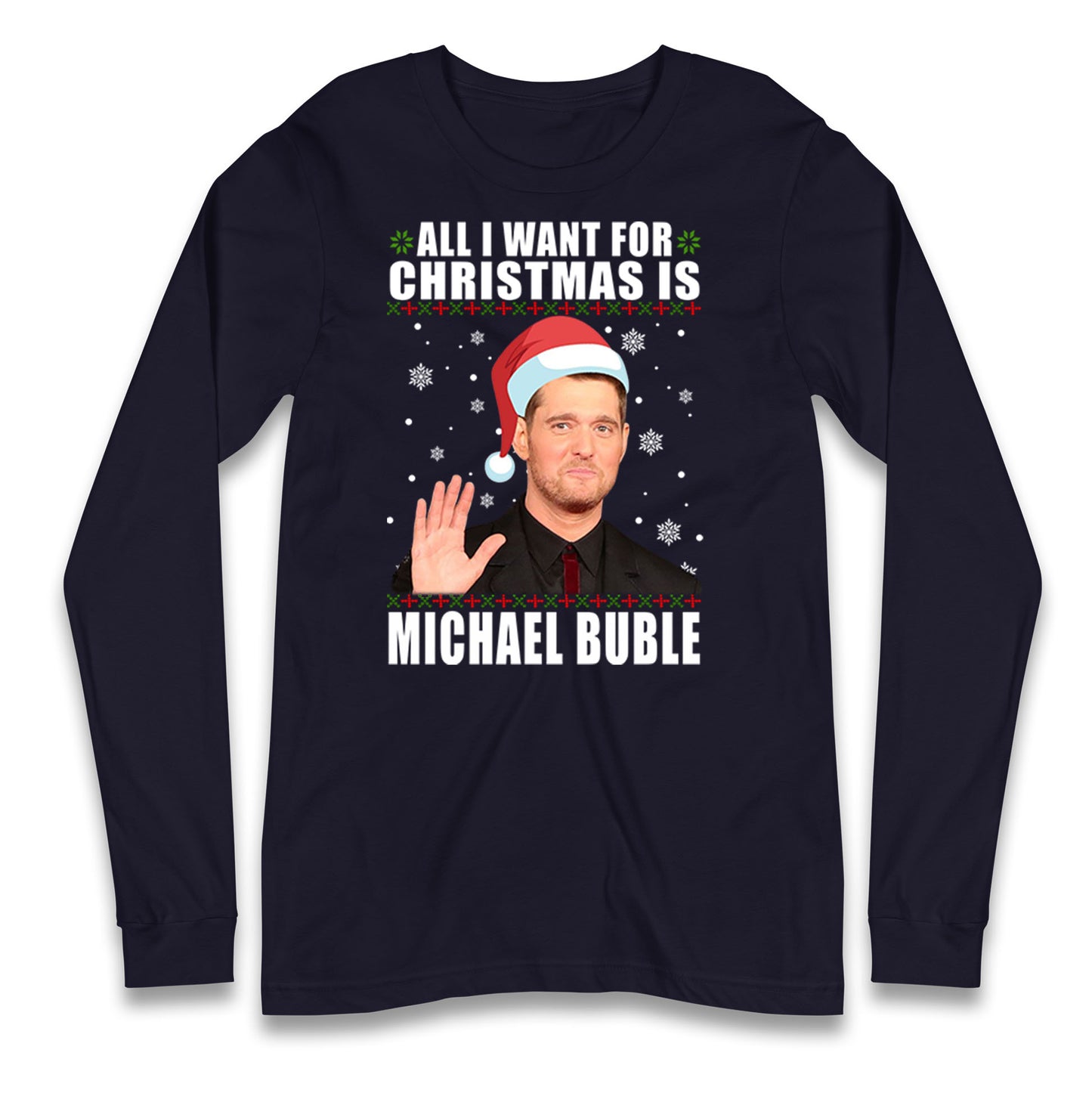 Michael Buble Longsleeve T Shirt 