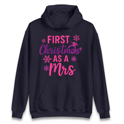 First Christmas As A Mrs Hoodie