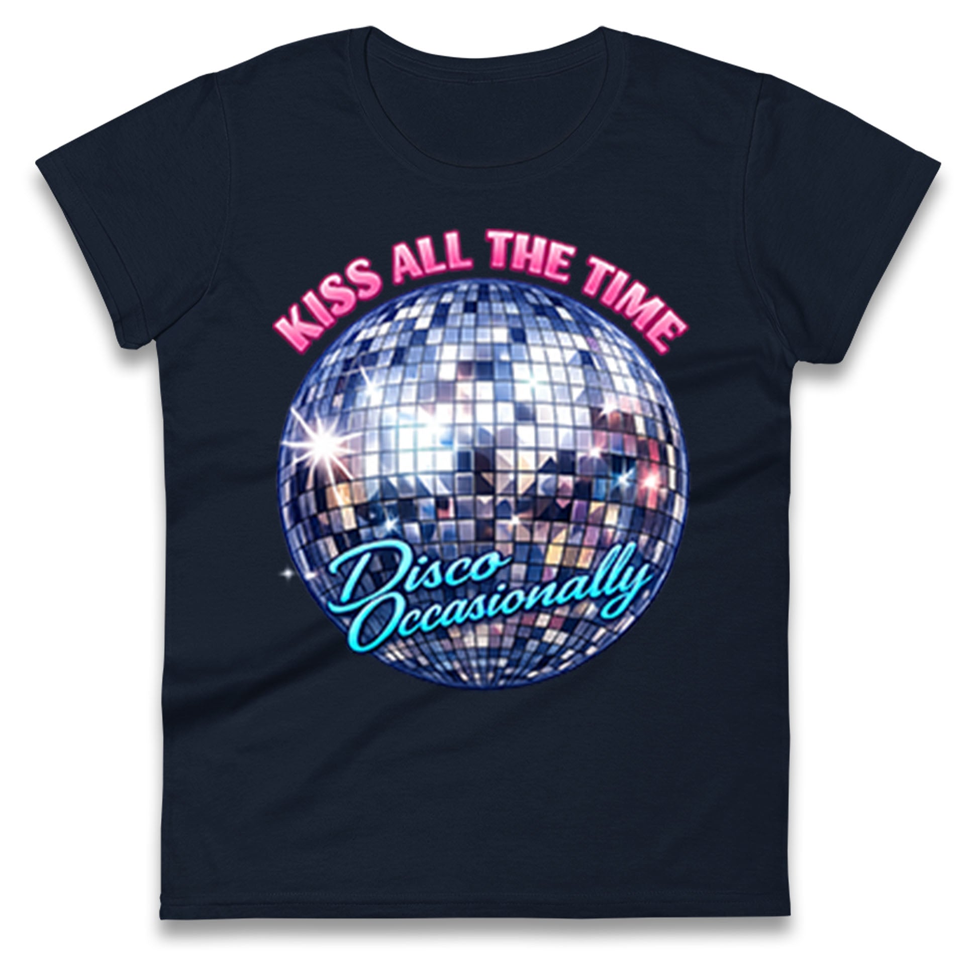 Kiss All The Time Disco Occasionally Ladies T Shirt