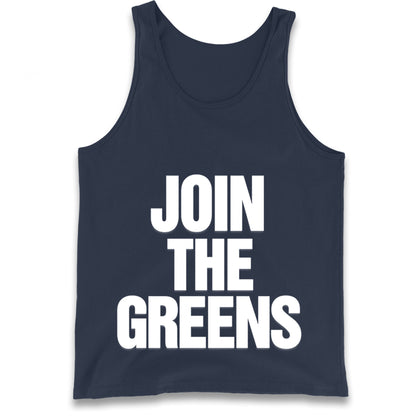 Green Party Join The Greens Tank Top