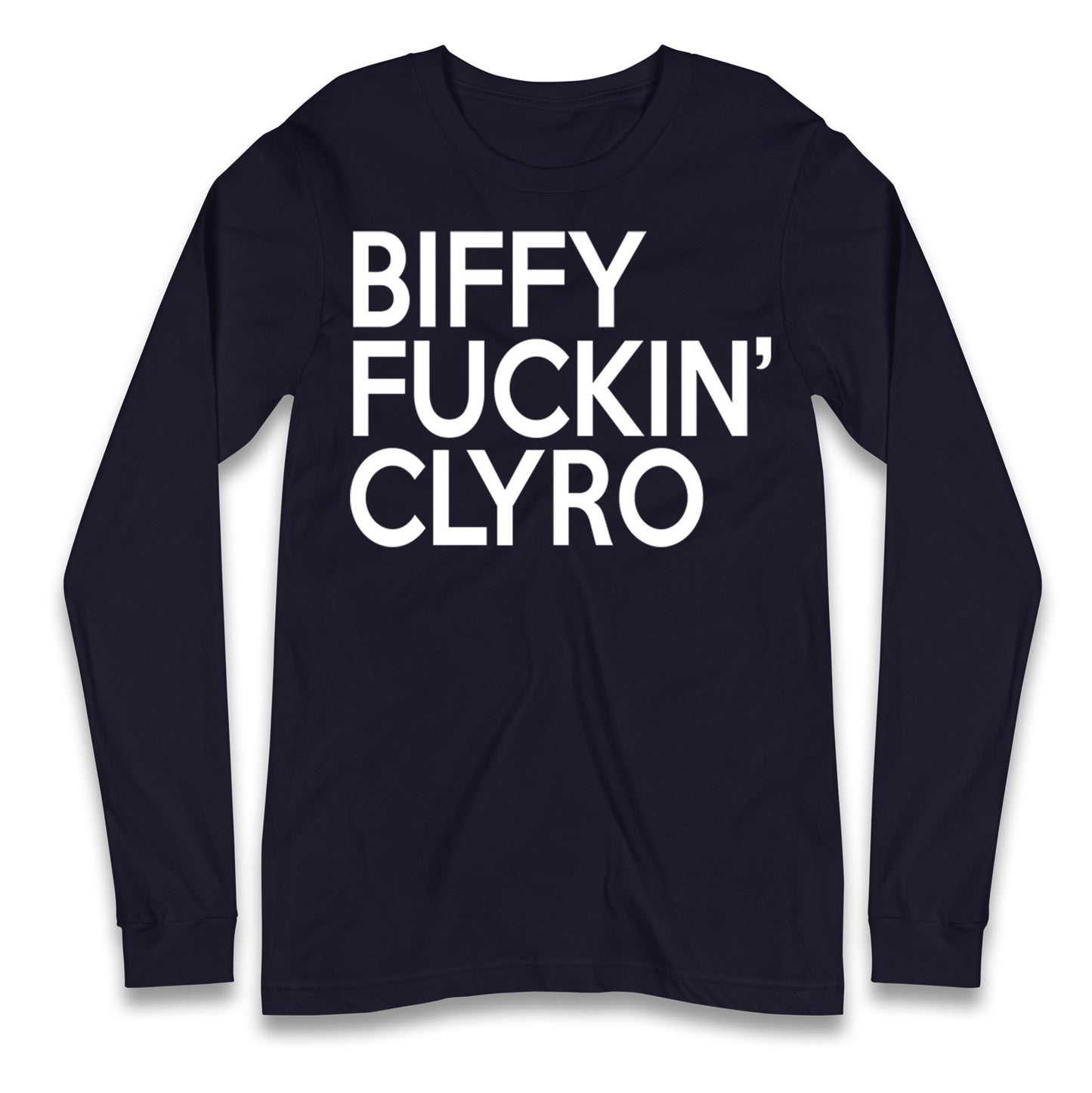 Biffy Fuckin Clyro Long Sleeve Shirt