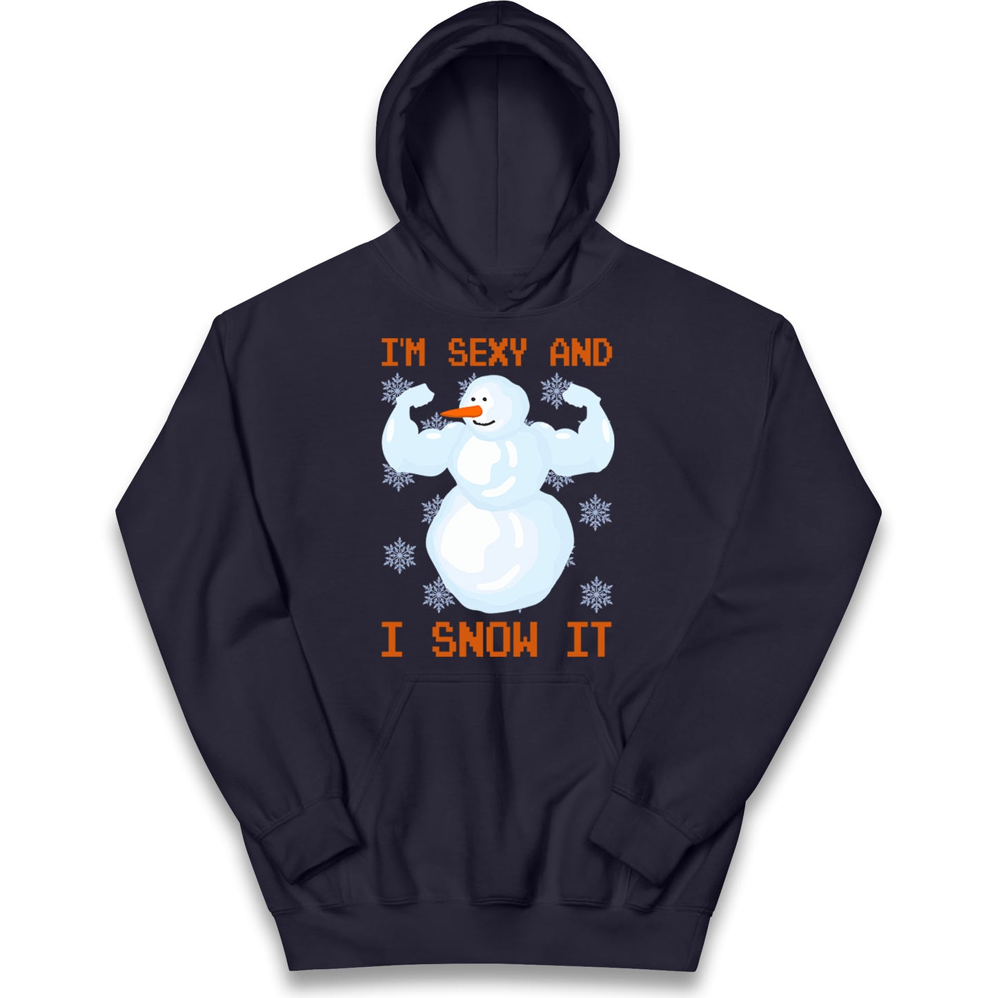 Im Sexy And I Snow  It Strong Snowman Christmas Kids Hoodie