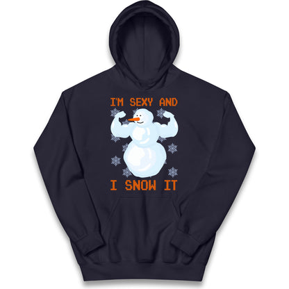 Im Sexy And I Snow  It Strong Snowman Christmas Kids Hoodie
