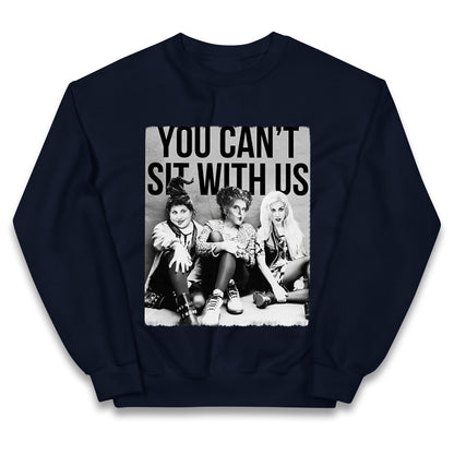 The Sanderson Sisters You Cant Sit With Us Hallowee Jumper
