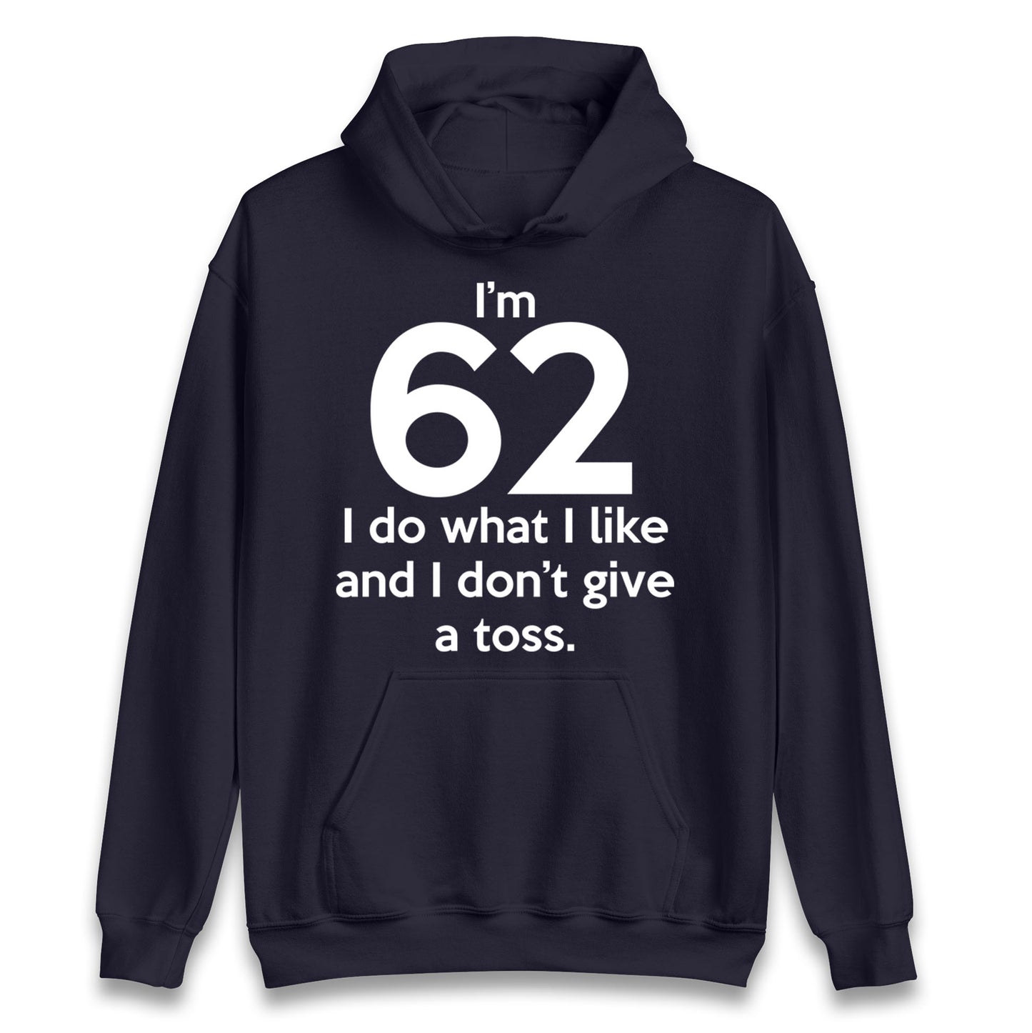62nd Birthday Hoodie